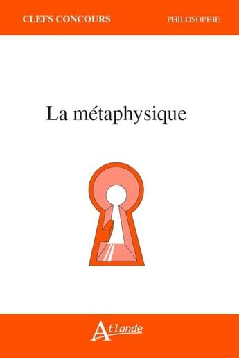 Couverture du livre « La métaphysique » de  aux éditions Atlande Editions