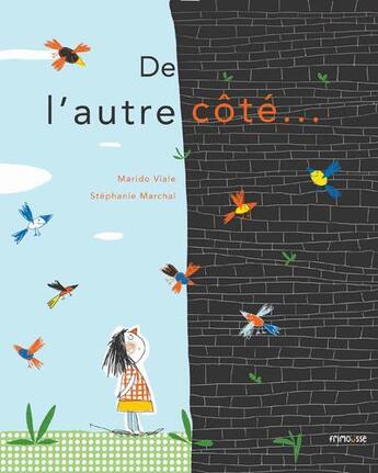 Couverture du livre « De l'autre côté... » de Marido Viale et Stephanie Marchal aux éditions Frimousse