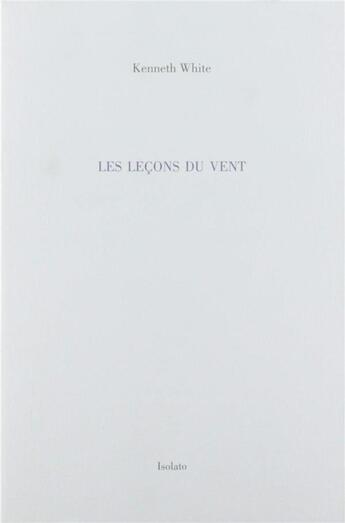 Couverture du livre « Les leçons du vent » de White/Kenneth aux éditions Isolato