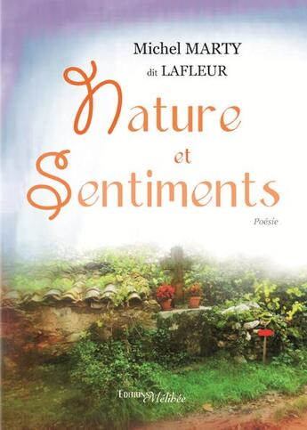 Couverture du livre « Nature et sentiments » de Michel Marty aux éditions Melibee