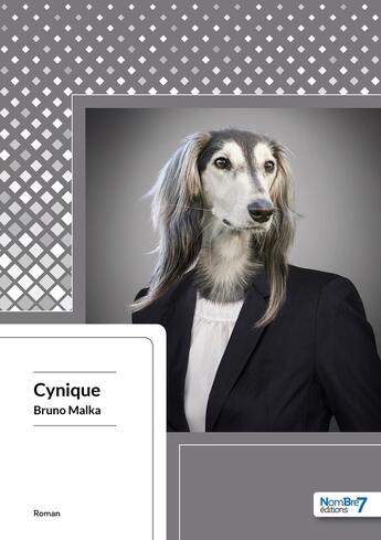 Couverture du livre « Cynique » de Bruno Malka aux éditions Nombre 7