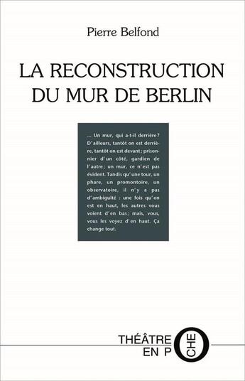 Couverture du livre « La reconstruction du mur de Berlin » de Pierre Belfond aux éditions Tertium