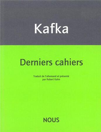 Couverture du livre « Derniers fragments (1922-1924) » de Franz Kafka aux éditions Nous