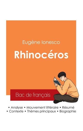 Couverture du livre « Réussir son Bac de français 2025 : Analyse de la pièce de théâtre Rhinocéros de Eugène Ionesco » de Eugene Ionesco aux éditions Bac De Francais