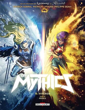 Couverture du livre « Les Mythics Tome 19 : Hypérion » de Philippe Ogaki et Patrick Sobral et Patricia Lyfoung et Collectif aux éditions Delcourt