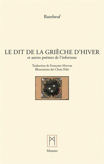 Couverture du livre « Le Dit de la grièche d'hiver » de Rutebeuf et Chats Pelés aux éditions Mesures