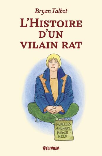 Couverture du livre « L'HISTOIRE D'UN VILAIN RAT » de Bryan Talbot aux éditions Delirium Editions