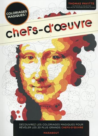 Couverture du livre « Chefs d'oeuvres ; coloriages magiques » de Thomas Pavitt aux éditions Marabout