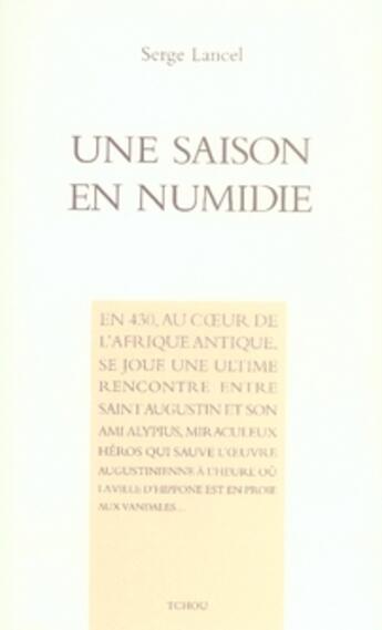 Couverture du livre « Une saison en numidie » de Serge Lancel aux éditions Tchou