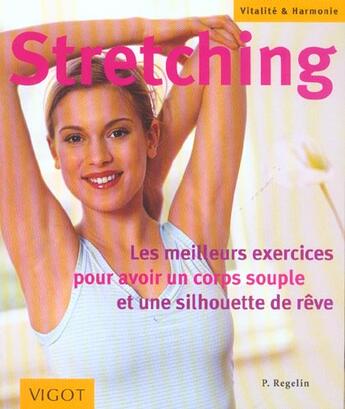 Couverture du livre « Stretching (3e édition) » de Petra Regelin aux éditions Vigot