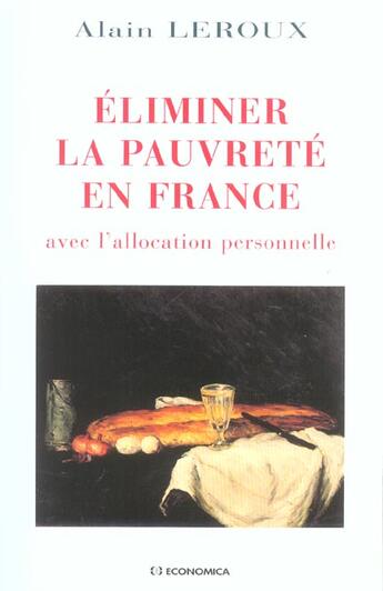 Couverture du livre « ELIMINER LA PAUVRETE EN FRANCE » de Alain Le Roux aux éditions Economica