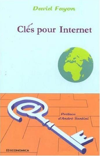 Couverture du livre « Cles Pour Internet » de David Fayon aux éditions Economica