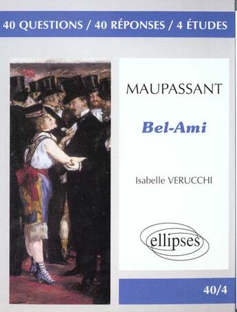 Couverture du livre « Bel-Ami de Guy de Maupassant » de Isabelle Verucchi aux éditions Ellipses