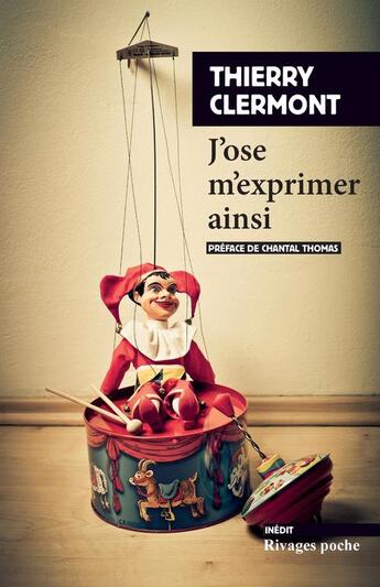 Couverture du livre « J'ose m'exprimer ainsi » de Thierry Clermont aux éditions Rivages