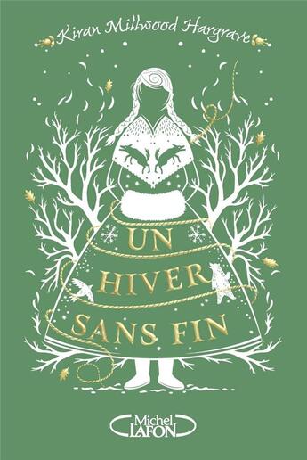 Couverture du livre « Un hiver sans fin » de Kiran Millwood Hargrave aux éditions Michel Lafon