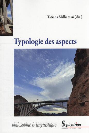 Couverture du livre « Typologie des aspects » de Tatiana Milliaressi aux éditions Pu Du Septentrion