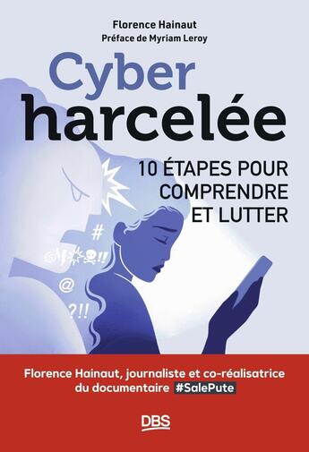 Couverture du livre « Cyberharcelée : 10 étapes pour comprendre et lutter » de Florence Hainaut aux éditions De Boeck Superieur