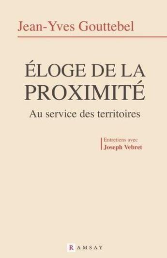 Couverture du livre « Éloge de la proximité » de Gouttebel/Jean-Yves aux éditions Ramsay