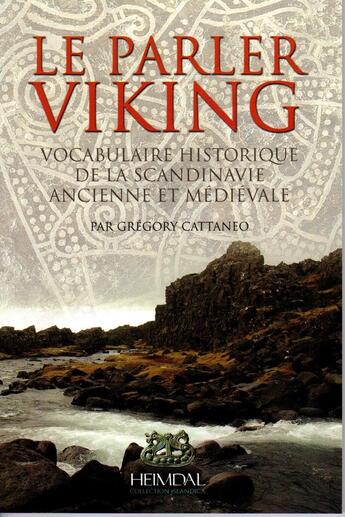 Couverture du livre « LE PARLER VIKING » de Gregory Cattaneo aux éditions Heimdal