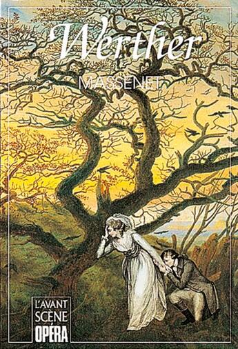 Couverture du livre « L'avant-scène opéra n.61 ; werther » de Jules Massenet aux éditions L'avant-scene Opera