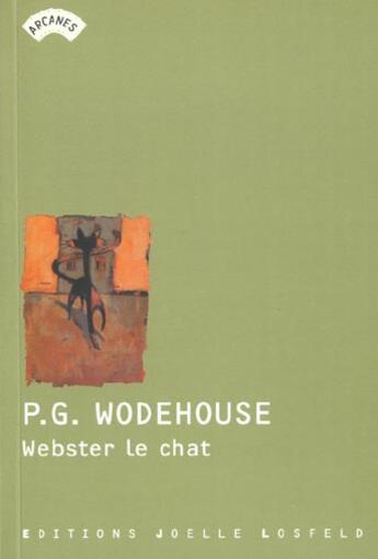 Couverture du livre « Webster le chat » de Pelham Grenville Wodehouse aux éditions Joelle Losfeld