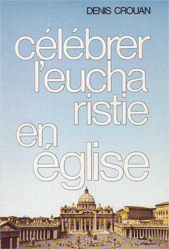 Couverture du livre « Célébrer l eucharistie en eglise » de  aux éditions Tequi