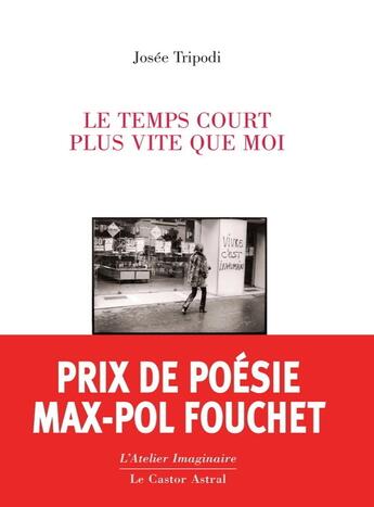 Couverture du livre « Le temps court plus vite que moi » de Josee Tripodi aux éditions Castor Astral