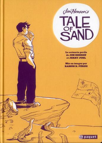 Couverture du livre « Jim Henson's tale of sand » de Jim Henson et Juhl et Ramon K. Perez aux éditions Paquet