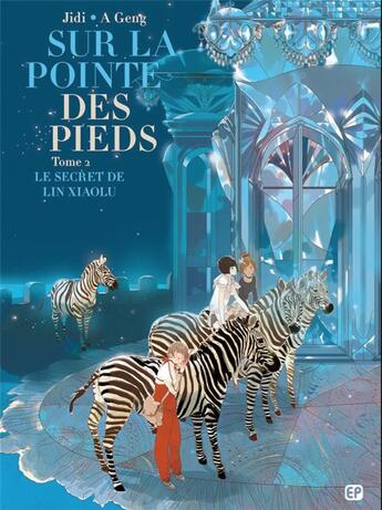 Couverture du livre « Sur la pointe des pieds Tome 2 : le secret de Lin Xiaolu » de Ji Di et A. Geng aux éditions Paquet