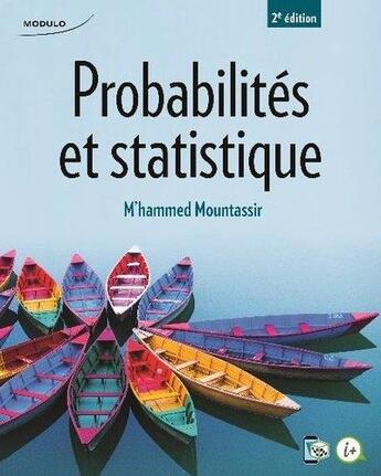 Couverture du livre « Probabilités et statistique (2e édition) » de M'Hammed Mountassir aux éditions Modulo