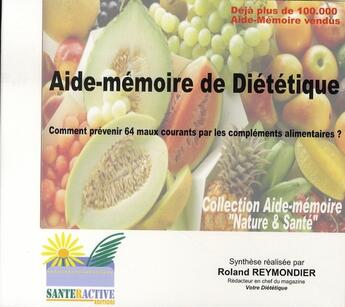 Couverture du livre « Aide-mémoire de diététique » de Roland Reymondier aux éditions Santeractive