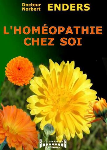 Couverture du livre « L'homéopathie chez soi » de Norbert Enders aux éditions Sudarenes