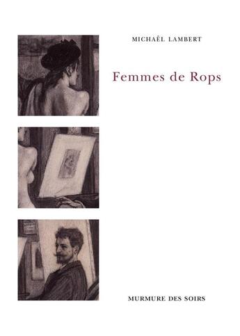 Couverture du livre « Femmes de rops » de Lambert Michael aux éditions Murmure Des Soirs