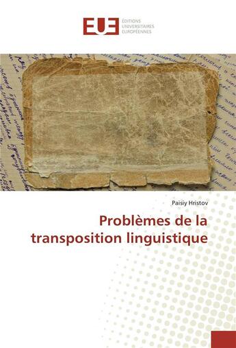 Couverture du livre « Problemes de la transposition linguistique » de Hristov Paisiy aux éditions Editions Universitaires Europeennes