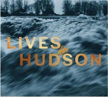 Couverture du livre « Lives of the hudson » de Lewis Berry aux éditions Prestel