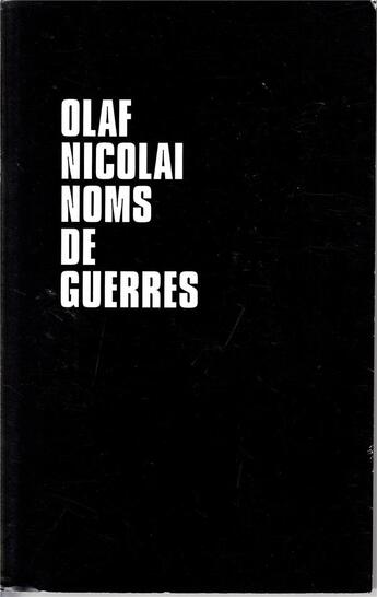 Couverture du livre « Olaf nicolai noms de guerres » de Olaf Nicolai aux éditions Spector Books