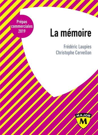 Couverture du livre « La mémoire (édition 2019) » de Christophe Cervellon et Frederic Laupies aux éditions Belin Education