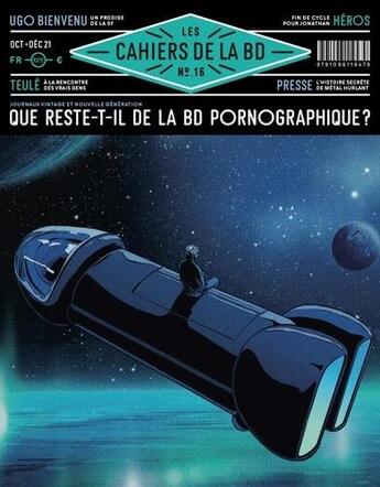 Couverture du livre « Les cahiers de la BD n.16 : que reste-t-il de la BD pornographique ? » de Les Cahiers De La Bd aux éditions Les Cahiers De La Bd