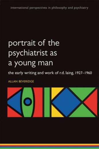 Couverture du livre « Portrait of the Psychiatrist as a Young Man: The Early Writing and Wor » de Beveridge Allan aux éditions Editions Racine