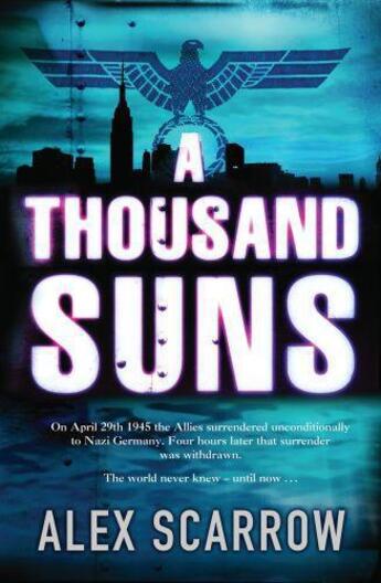 Couverture du livre « A Thousand Suns » de Alex Scarrow aux éditions Orion Digital