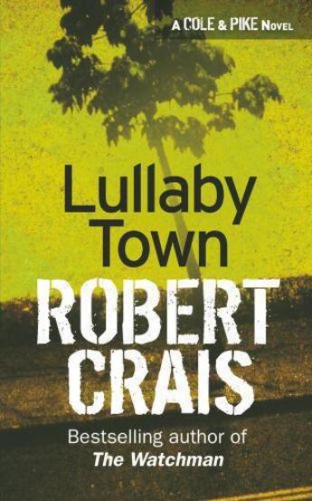 Couverture du livre « Lullaby Town » de Robert Crais aux éditions Orion