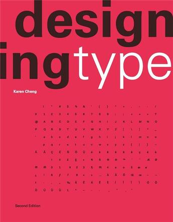 Couverture du livre « Designing type (2nd edition) » de Karen Cheng aux éditions Laurence King