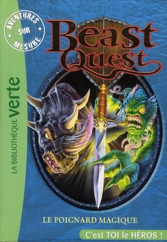 Couverture du livre « Beast Quest t.22 ; le poignard magique » de Adam Blade aux éditions Hachette Jeunesse