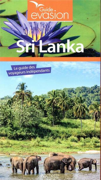 Couverture du livre « Guide évasion ; Sri Lanka » de Collectif Hachette aux éditions Hachette Tourisme