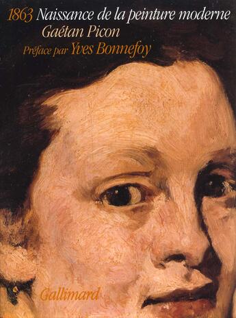 Couverture du livre « 1863 naissance de la peinture moderne » de Picon/Bonnefoy aux éditions Gallimard