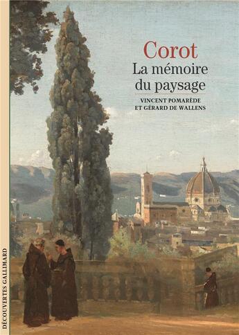 Couverture du livre « Corot - la memoire du paysage » de Wallens/Pomarede aux éditions Gallimard