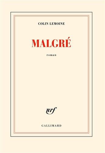 Couverture du livre « Malgré » de Colin Lemoine aux éditions Gallimard