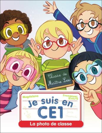 Couverture du livre « Je suis en CE1 Tome 3 : la photo de classe » de Emmanuel Ristord et Magdalena aux éditions Pere Castor