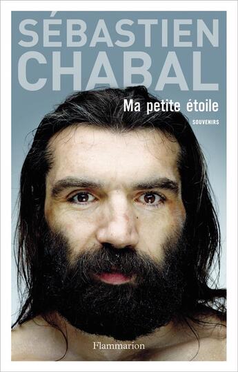 Couverture du livre « Ma petite étoile » de Sebastien Chabal aux éditions Flammarion