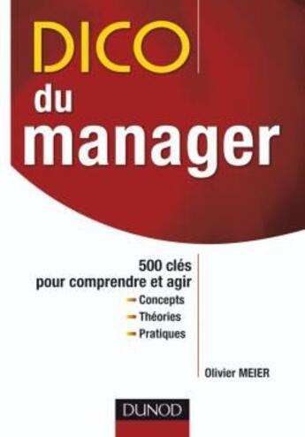 Couverture du livre « Dico du manager » de Meier-O aux éditions Dunod